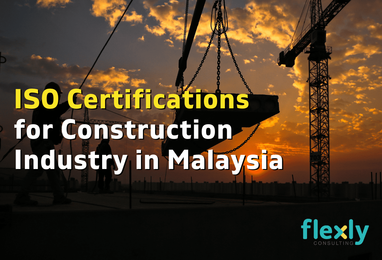 iso certifications for constructions malaysia